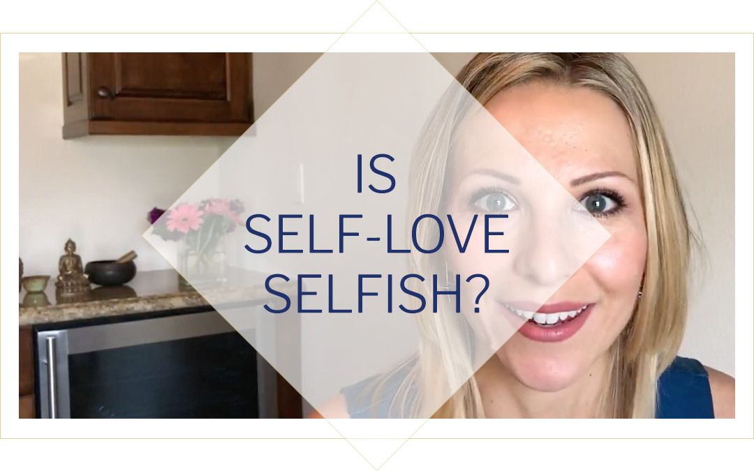 is-self-love-selfish