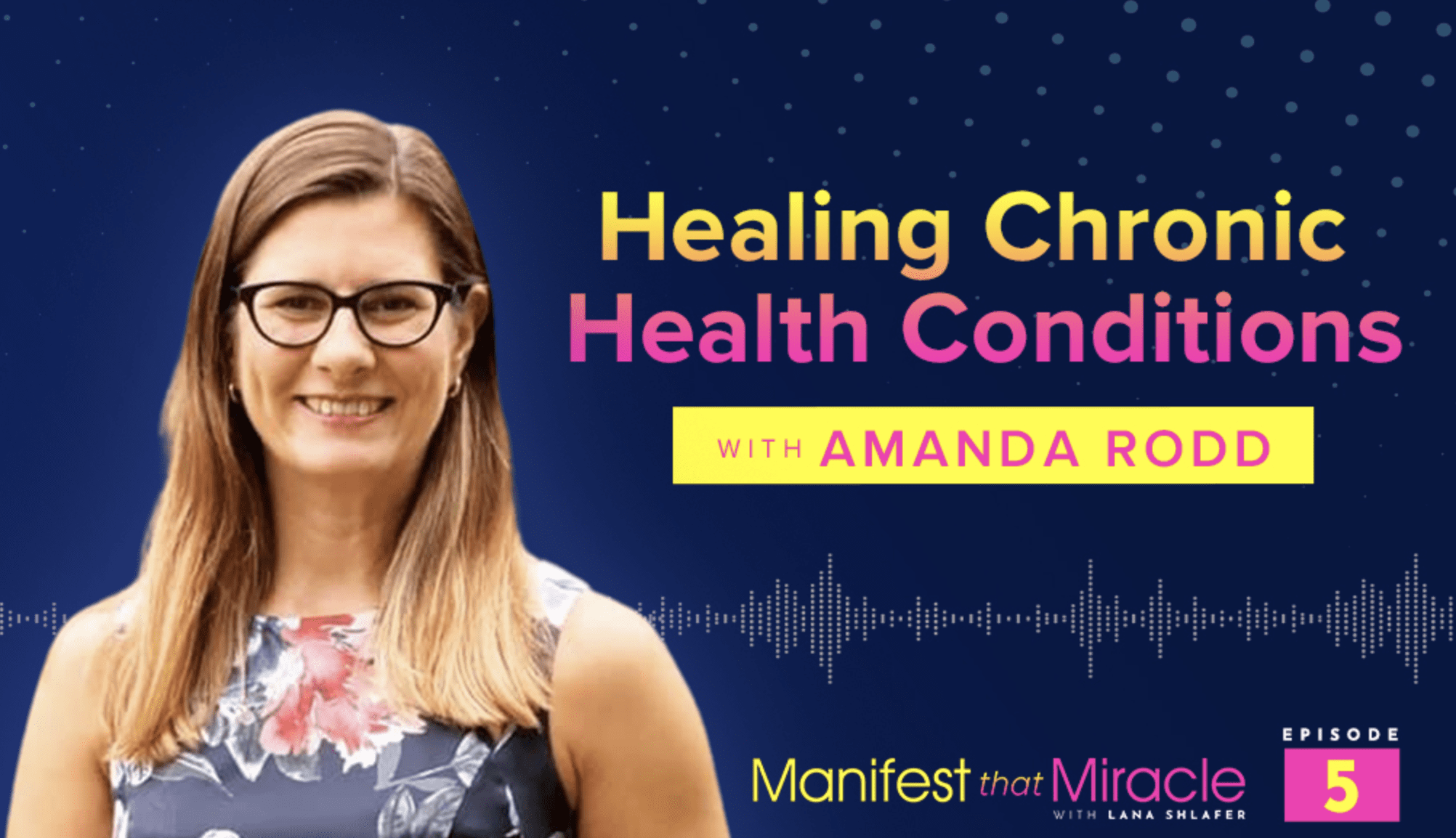 Amanda Rodd: Healing Chronic Health Conditions